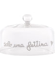 Campana in vetro decoro "Solo una fettina" in bianco diametro 24.5cm. Simple day