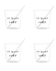 Set 4 bicchierini espresso in vetro borosilicato decoro "Un Buon caffè" trasparente. Simple day