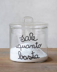 Barattolo in vetro borosilicato decoro "Sale quanto basta" trasparente con scritta in nero. Simple day